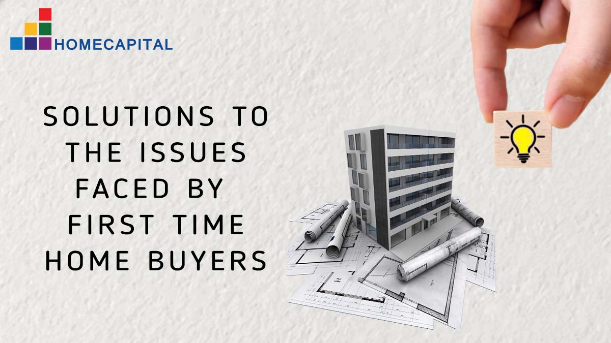 A guide to the issues faced by first time home buyers and the solutions to them